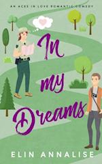 In My Dreams: An Aces in Love Romantic Comedy