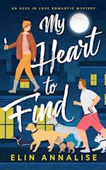 My Heart To Find: An Aces in Love Romantic Mystery