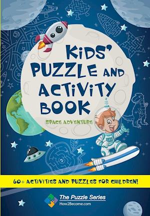 Kids’ Puzzle and Activity Book: Space & Adventure!