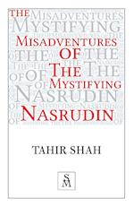 The Misadventures of the Mystifying Nasrudin 