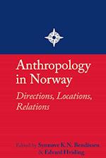 Anthropology in Norway: Directions, Locations, Relations 