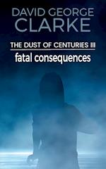 Fatal Consequences