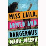 Miss Laila Armed and Dangerous