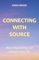 Connecting with Source: How Channeling can Change your Life 