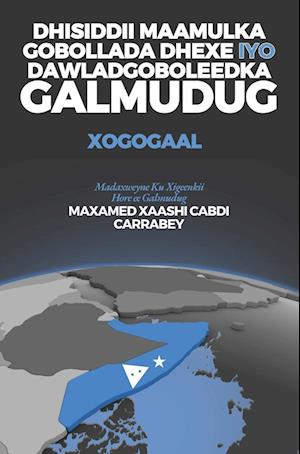 Dhisiddii Maamulka Gobollada Dhexe iyo Dawladgoboleedka Galmudug