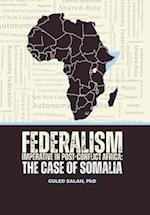 Federalism Imperative in Post-Conflict Africa