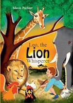 Leo the Lion Whisperer 