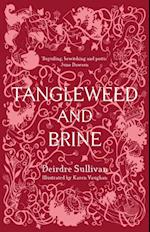 Tangleweed and Brine