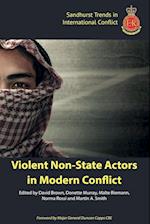 Violent Non-State Actors in Modern Conflict