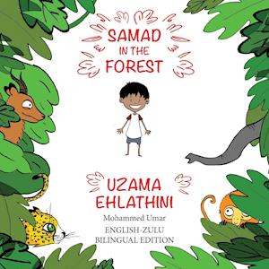 Samad in the Forest ( English-Zulu Bilingual Edition)