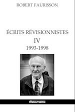 Faurisson, R: Écrits révisionnistes IV - 1993 -1998