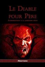 Le diable pour père