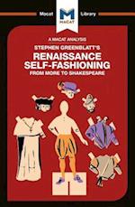An Analysis of Stephen Greenblatt's Renaissance Self-Fashioning