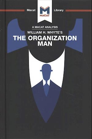 An Analysis of William H. Whyte's The Organization Man