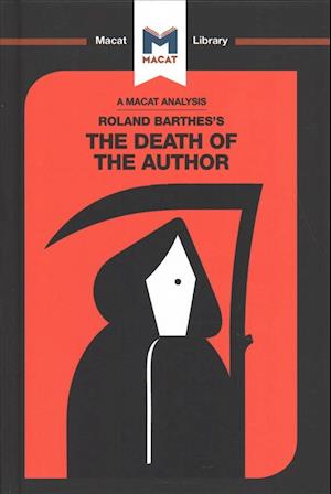 An Analysis of Roland Barthes's The Death of the Author