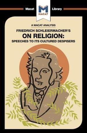 An Analysis of Friedrich Schleiermacher's On Religion