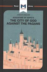 An Analysis of St. Augustine's The City of God Against the Pagans