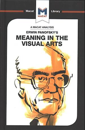 An Analysis of Erwin Panofsky's Meaning in the Visual Arts