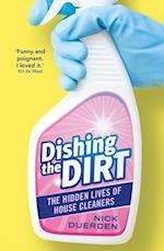 Dishing the Dirt : The Lives of London's House Cleaners
