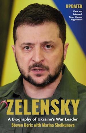 Zelensky : A Biography of Ukraine's War Leader