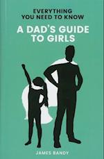 A Dad's Guide to Girls