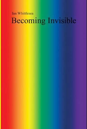 Becoming Invisible