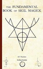 The Fundamental Book of Sigil Magick