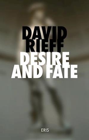 Desire and Fate