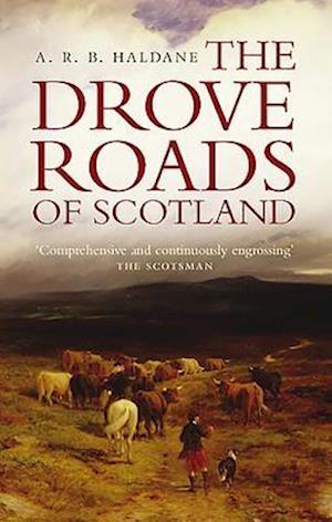 The Drove Roads of Scotland