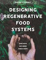 Designing Regenerative Food Systems