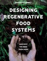 Designing Regenerative Food Systems