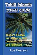Tahiti Islands travel guide