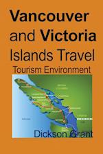 Vancouver and Victoria Islands Travel