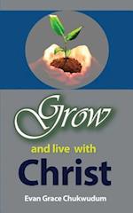 Grow and Live With Christ