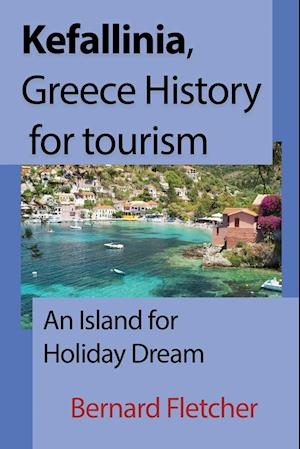 Kefallinia, Greece History for Tourism