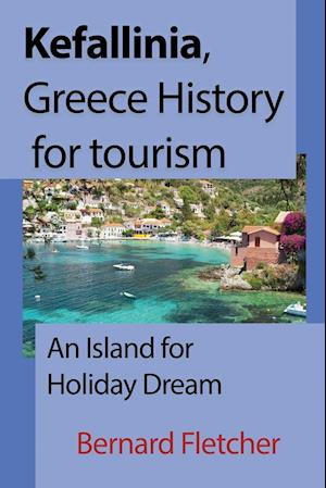 Kefallinia, Greece History for tourism