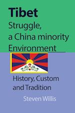 Tibet Struggle, a China Minority Environment