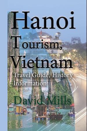 Hanoi Tourism, Vietnam