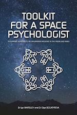 Toolkit for a Space Psychologist