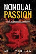 Nondual Passion: A Quality of Consciousness in Nondual Therapy 