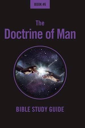 The Doctrine Of Man