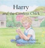 Harry and the Careless Chick