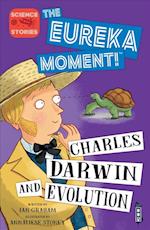 The Eureka Moment: Charles Darwin and Evolution