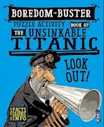 Boredom-Buster Puzzle Activity Book of the Unsinkable Titanic