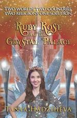 Ruby Rose & The Crystal Palace