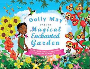 Dolly May and the Magical Enchanted Garden