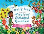 Dolly May and the Magical Enchanted Garden