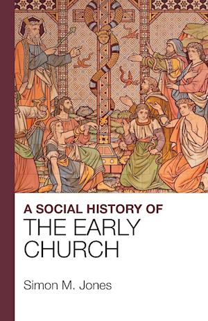 A Social History of the Early Church