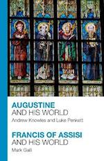 Augustine and His World - Francis of Assisi and His World