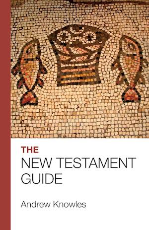 The Bible Guide - New Testament